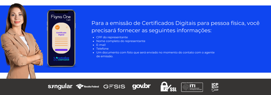 Para a emissão de Certificados Digitais para pessoa jurídica, você precisará fornecer as seguintes informações